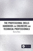 The Professional Skills Handbook For Engineers And Technical Professionals-9780367424992