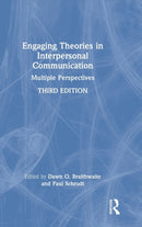 Engaging Theories in Interpersonal Communication : Multiple Perspectives-9780367425296