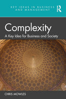 Complexity : A Key Idea for Business and Society-9780367425685