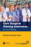 Core Surgical Training Interviews : An A-Z Guide-9780367427375