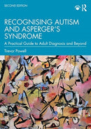 Recognising Autism and Asperger's Syndrome : A Practical Guide to Adult Diagnosis and Beyond-9780367427610