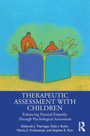 Therapeutic Assessment with Children : Enhancing Parental Empathy Through Psychological Assessment-9780367429270