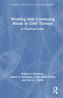 Working with Continuing Bonds in Grief Therapy : A Practical Guide-9780367431389