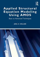 Applied Structural Equation Modeling using AMOS : Basic to Advanced Techniques-9780367435264