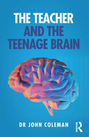 The Teacher and the Teenage Brain-9780367435813
