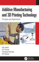 Additive Manufacturing and 3D Printing Technology : Principles and Applications-9780367436223