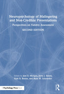 Neuropsychology of Malingering and Non-Credible Presentations