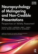 Neuropsychology of Malingering and Non-Credible Presentations