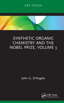 Synthetic Organic Chemistry and the Nobel Prize, Volume 3-9780367438999