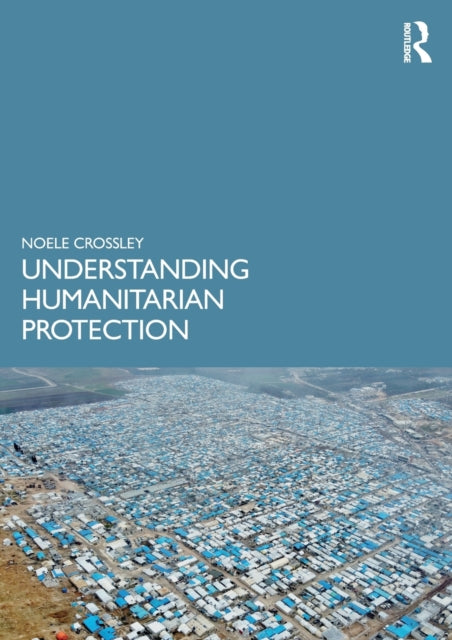 Understanding Humanitarian Protection-9780367439507