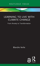 Learning to Live with Climate Change : From Anxiety to Transformation-9780367441258