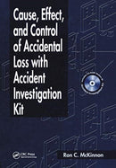 Cause, Effect, and Control of Accidental Loss with Accident Investigation Kit-9780367455507