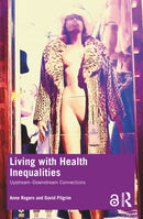 Living with Health Inequalities : Upstream-Downstream Connections-9780367458379