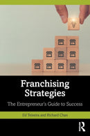 Franchising Strategies : The Entrepreneur's Guide to Success-9780367458423