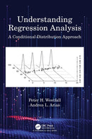 Understanding Regression Analysis : A Conditional Distribution Approach-9780367458522