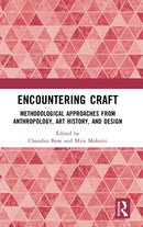 Encountering Craft : Methodological Approaches from Anthropology, Art History, and Design-9780367459352