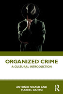Organized Crime : A Cultural Introduction-9780367461270