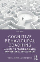 Cognitive Behavioural Coaching : A Guide to Problem Solving and Personal Development-9780367461621