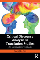 Critical Discourse Analysis in Translation Studies : An Introductory Textbook-9780367464943