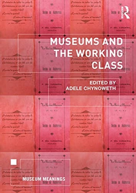 Museums and the Working Class-9780367465476