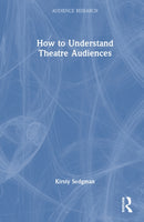 How to Understand Theatre Audiences