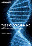 The Biological Mind : A Philosophical Introduction-9780367466312