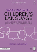 Working with Children's Language : A Practical Resource for Early Years Professionals-9780367467913