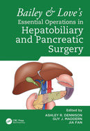 Bailey & Love's Essential Operations in Hepatobiliary and Pancreatic Surgery-9780367468798