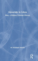 Genocide in Libya : Shar, a Hidden Colonial History-9780367468903