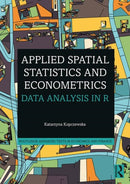Applied Spatial Statistics and Econometrics : Data Analysis in R-9780367470760