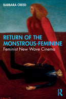 Return of the Monstrous-Feminine : Feminist New Wave Cinema-9780367478162