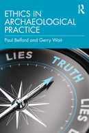 Ethics in Archaeological Practice-9780367481445