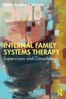 Internal Family Systems Therapy : Supervision and Consultation-9780367482640