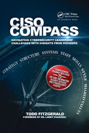 CISO COMPASS : Navigating Cybersecurity Leadership Challenges with Insights from Pioneers-9780367486020