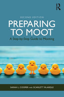 Preparing to Moot : A Step-by-Step Guide to Mooting-9780367486037
