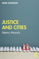 Justice and Cities : Metro Morals-9780367486181