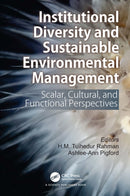 Institutional Diversity and Sustainable Environmental Management : Scalar, Cultural, and Functional Perspectives-9780367488093