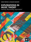 Explorations in Music Theory : Harmony, Musicianship, Improvisation-9780367488222