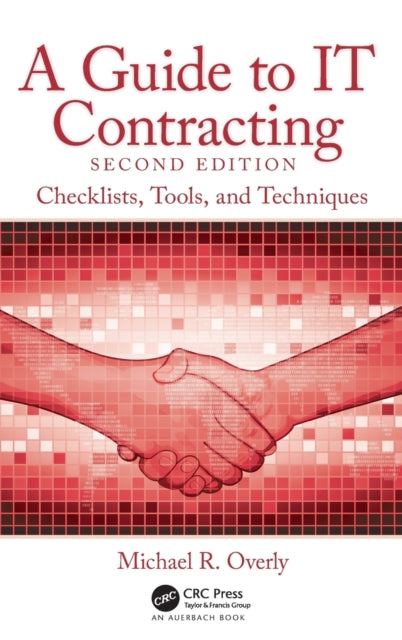 A Guide to IT Contracting : Checklists, Tools, and Techniques-9780367489021