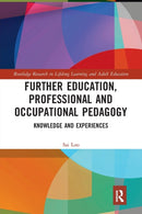 Further Education, Professional and Occupational Pedagogy : Knowledge and Experiences-9780367489359