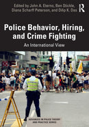 Police Behavior, Hiring, and Crime Fighting : An International View-9780367491000