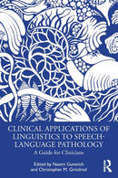 Clinical Applications of Linguistics to Speech-Language Pathology : A Guide for Clinicians-9780367492489