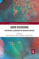 Good Dividends : Responsible Leadership of Business Purpose-9780367497354