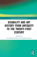 Disability and Art History from Antiquity to the Twenty-First Century-9780367500450