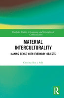 Material Interculturality : Making Sense with Everyday Objects-9780367504533
