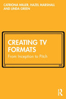 Creating TV Formats : From Inception to Pitch-9780367506506