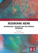 Researching Ageing : Methodological Challenges and their Empirical Background-9780367507572