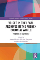 Voices in the Legal Archives in the French Colonial World : "The King is Listening"-9780367508074