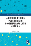 A History of Book Publishing in Contemporary Latin America-9780367509910