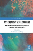 Assessment as Learning : Maximising Opportunities for Student Learning and Achievement-9780367509989